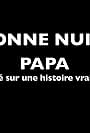 Bonne nuit Papa (2017)