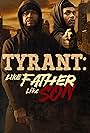 Tyrant: Like Father Like Son (2024)