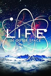 Primary photo for Life in Outer Space Primary photo for Life in Outer Space