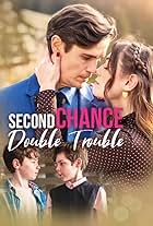 Second Chance, Double Trouble