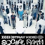 Stray Kids, Bang Chan, Hwang Hyun-jin, Seo Changbin, Felix Lee, Kim Seungmin, Yang Jeong-in, and Lee Know in Stray Kids Feat. LiSA: Social Path (2023)