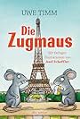 Die Zugmaus (1984)