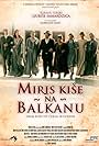 Miris kise na Balkanu (2010)