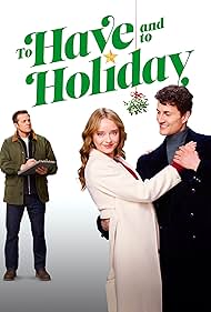 Eric Close, Madeleine Arthur, and Robert Bazzocchi in To Have and to Holiday (2024)