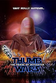 Thumb Wars IX: The Thighs of Skyskipper