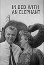 In Bed with an Elephant (1987)