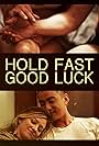 Hold Fast, Good Luck (2020)