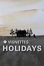 Canada Vignettes: Holidays (1978)