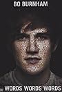 Bo Burnham in Bo Burnham: Words, Words, Words (2010)