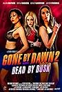 Ashley Laventure, Allana Matheis, and Skylar Radzion in Gone by Dawn 2: Dead by Dusk (2019)