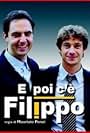 E poi c'è Filippo (2006)