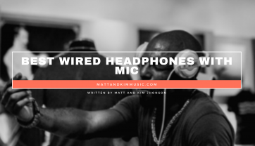 Best Wired Headphones With Mic