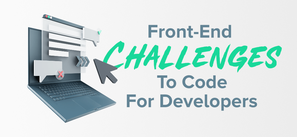 7-Front-End-Challenges-To-Code-For-Developers