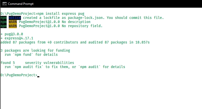 Installing express and pug: npm install express pug