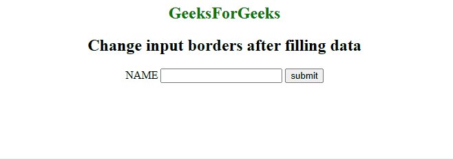 How to change Input box borders after filling the box using JavaScript ?