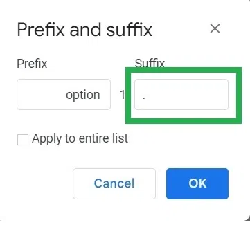 Type the suffix you want to add in the suffix box