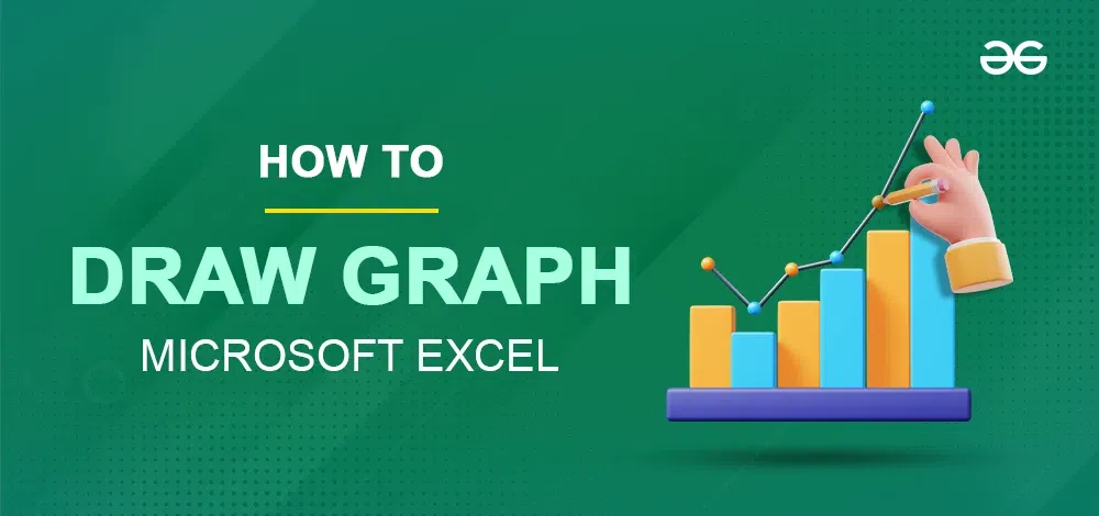 How to Draw Graph in Excel