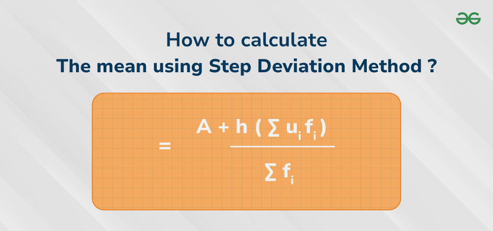 How-to-calculate-the-mean-using-Step-deviation-method