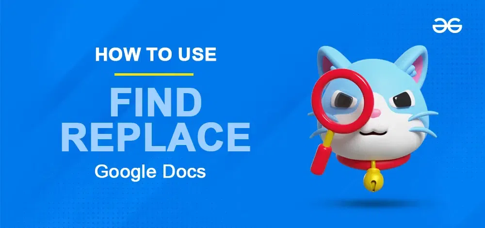 How to Use Find and Replace in Google Docs