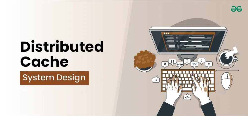 Distributed-Cache-System-Design-