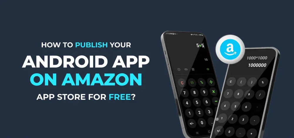 How-to-Publish-Your-Android-App-on-Amazon-App-Store-for-Free_