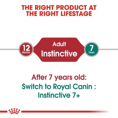 Adult Instinctive, 12 Months–7 Years. After 7 years old: Switch to Royal Canin: Instinctive 7+. Szöveg angol nyelven.