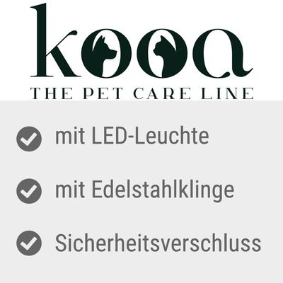 kooa. The Pet Care Line. S LED svjetlom, s oštricom od nehrđajućeg čelika, sigurnosna brava.