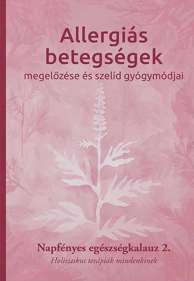 allergias betetgseges megelozese es szelid gyogymodjai