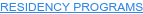 RESIDENCY PROGRAMS