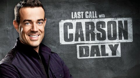 Last Call With Carson Daly