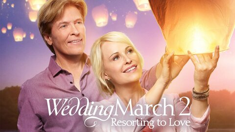 Wedding March 2: Resorting to Love