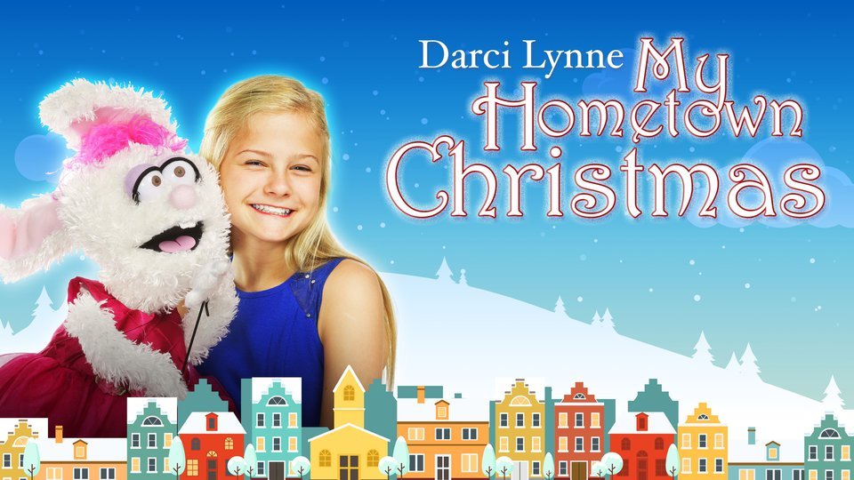 Darci Lynne: My Hometown Christmas