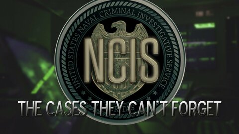 NCIS: The Cases They Can't Forget