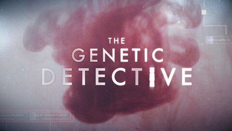 The Genetic Detective