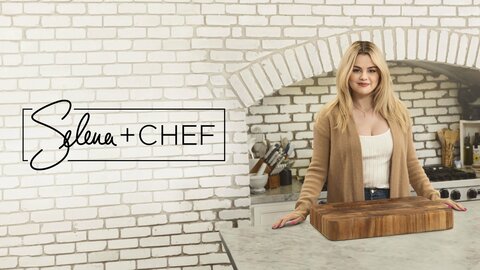 Selena + Chef