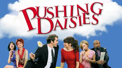 Pushing Daisies