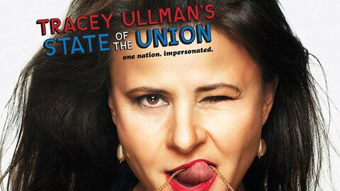 Tracey Ullman's State of the Union