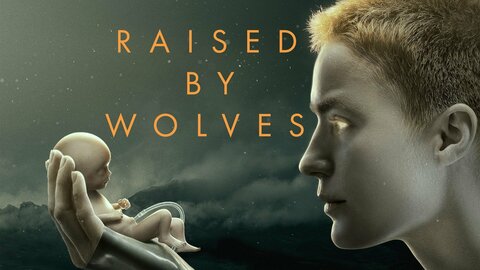 Raised by Wolves