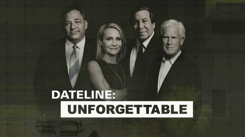 Dateline: Unforgettable