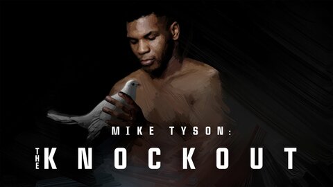 Mike Tyson: The Knockout