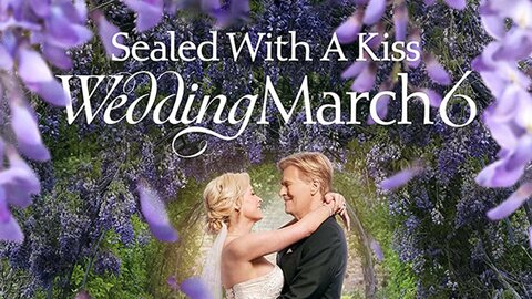 Sealed With a Kiss: Wedding March 6