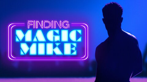 Finding Magic Mike