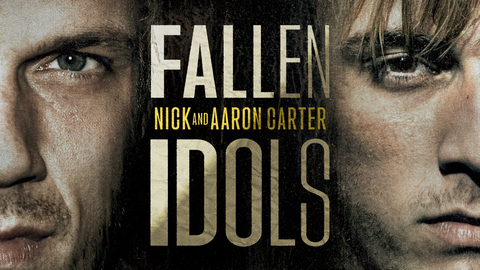 Fallen Idols: Nick and Aaron Carter