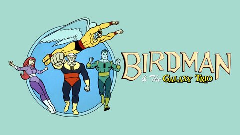 Birdman and the Galaxy Trio