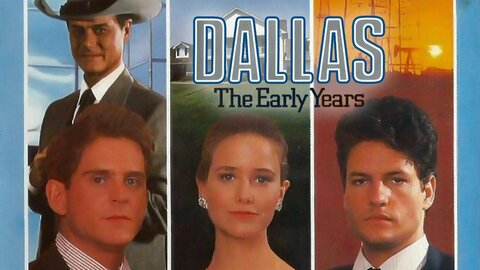 Dallas: The Early Years