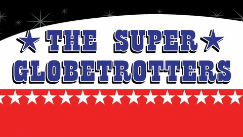 The Super Globetrotters