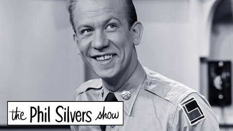 The Phil Silvers Show