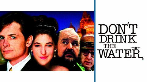 Don't Drink the Water (1994)