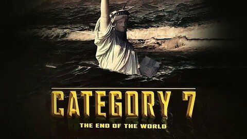 Category 7: The End of the World