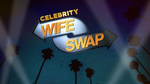 Celebrity Wife Swap